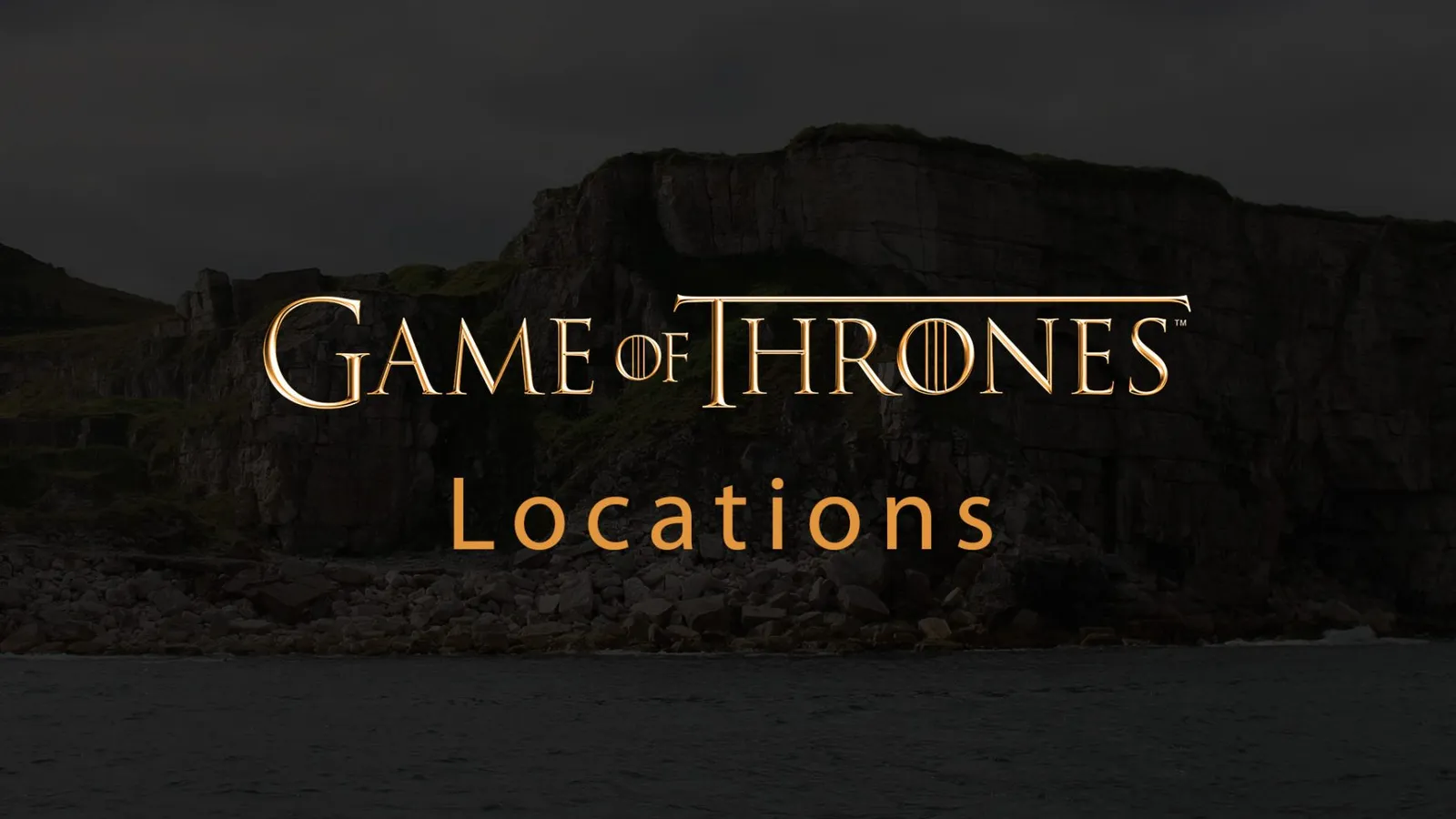 Game Of Thrones - Locations